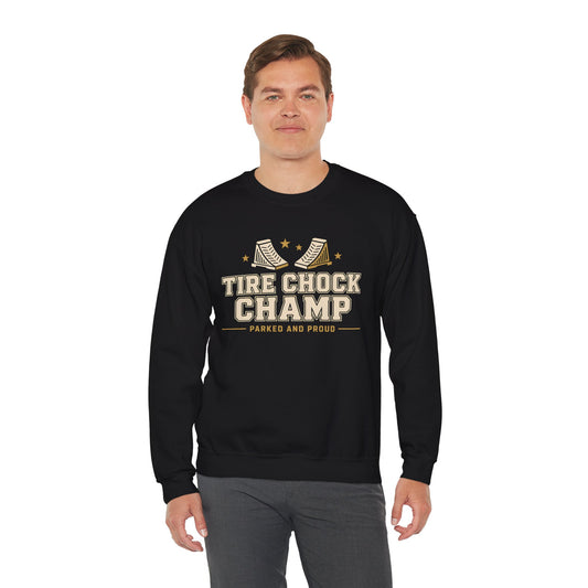 Tire Chock Champ Funny Camping Sweatshirt