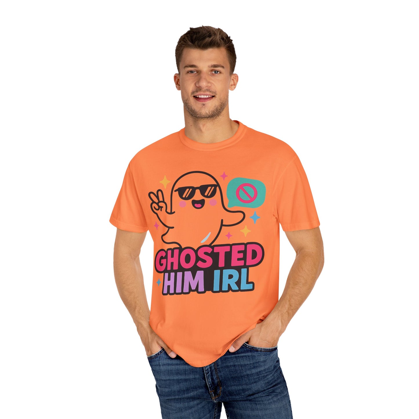 Ghosted Him IRL: Trendy Cartoon Ghost Illustration Comfort Colors Single Ladies