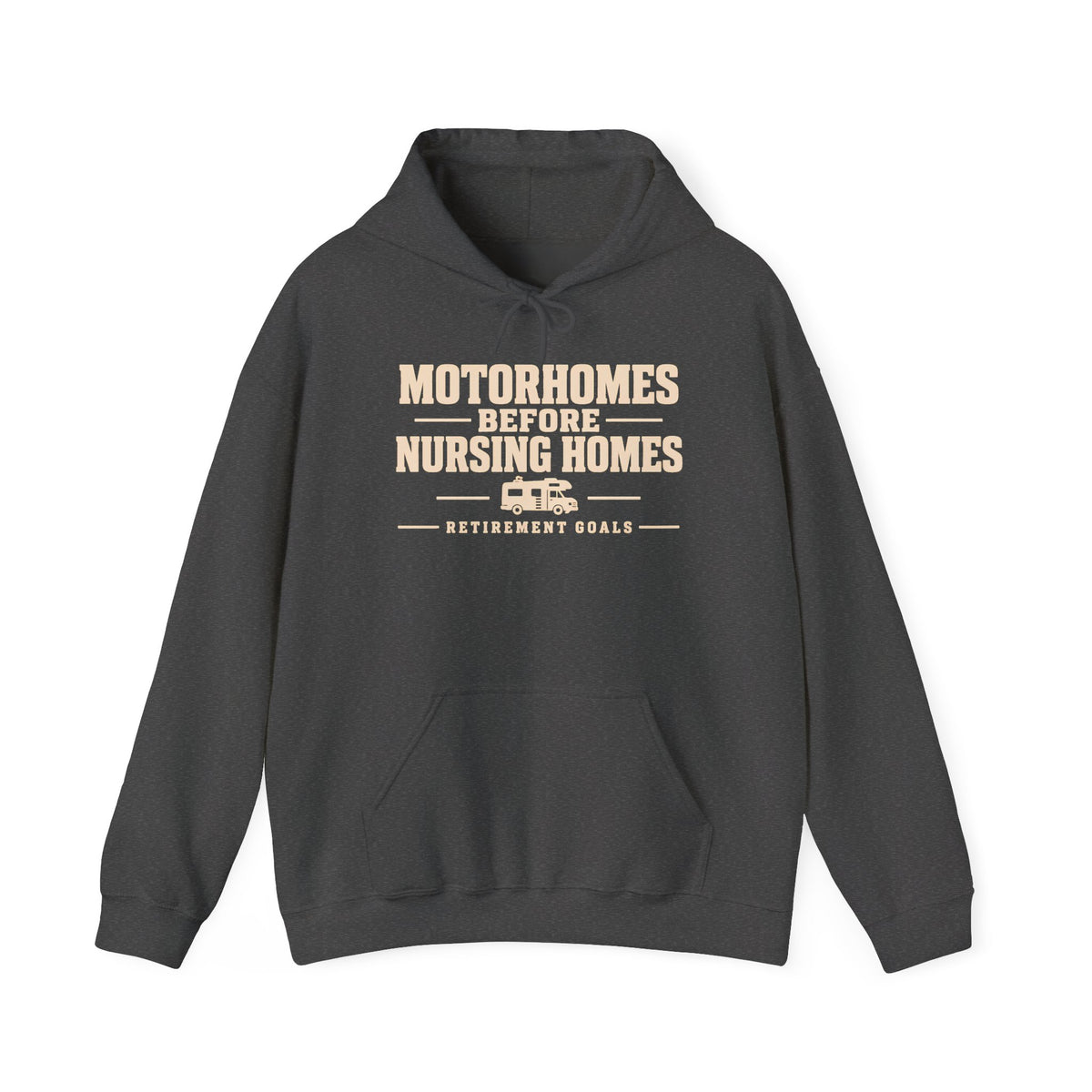 Motorhomes Before Nursing Homes Funny Camping Hoodie
