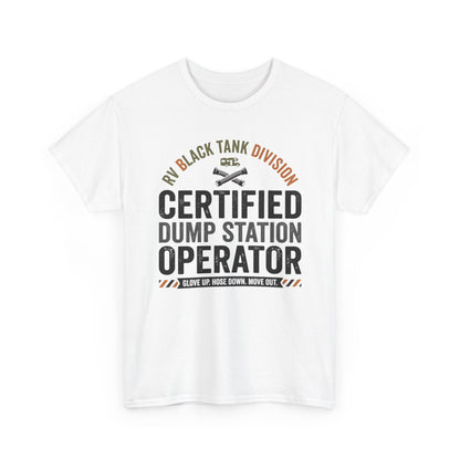 Certified Dump Station Operator T-Shirt