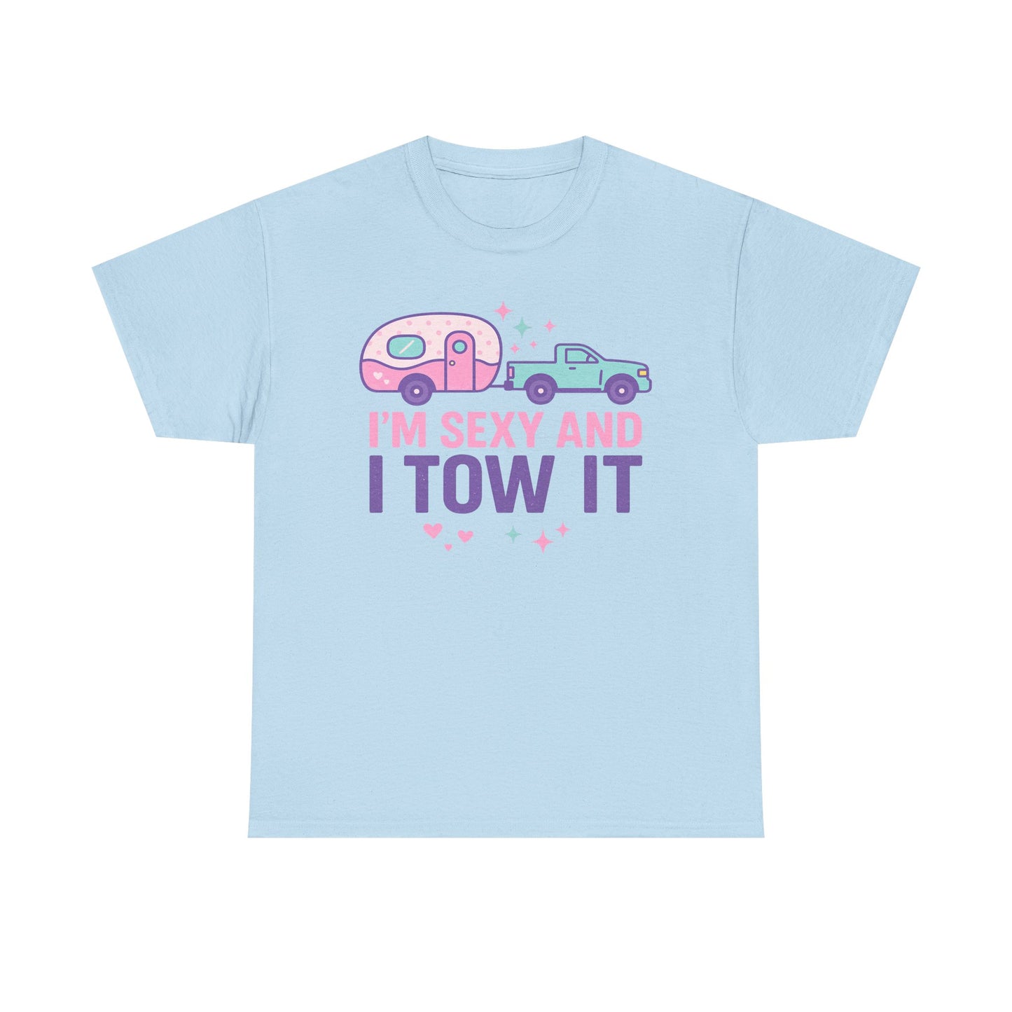 Sexy and I Tow It Gildan Tee