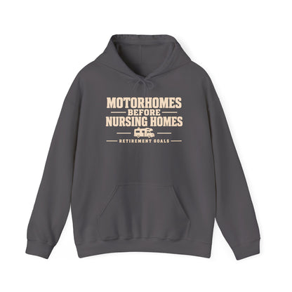 Motorhomes Before Nursing Homes Funny Camping Hoodie
