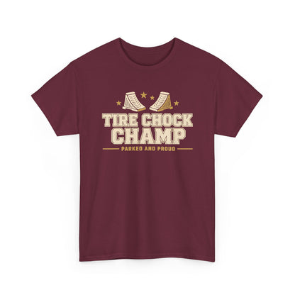 Tire Chock Champ Funny Camping Tee