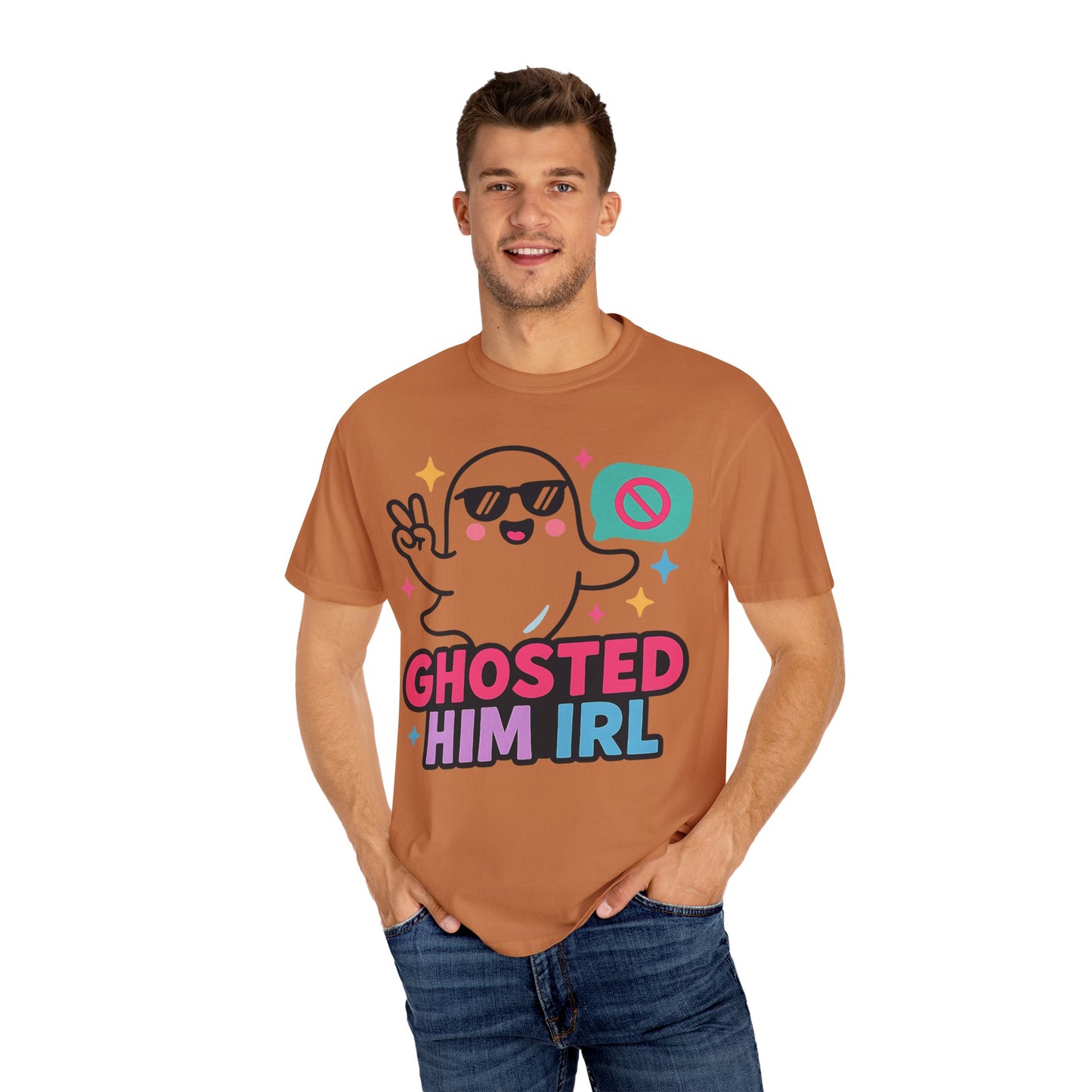 Ghosted Him IRL: Trendy Cartoon Ghost Illustration Comfort Colors Single Ladies