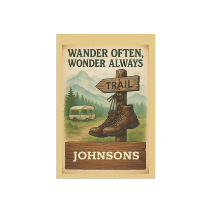 Wander Often, Wonder Always Garden Flag — Personalized Hiking Trail Welcome Banner