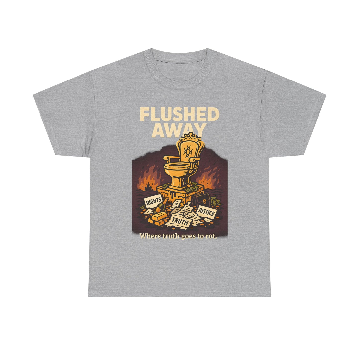 Flushed Away – Truth in the Toilet Tee