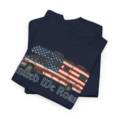United We Roam Super-C RV | Patriotic Camper Tee