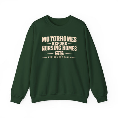 Motorhomes Before Nursing Homes Funny Camping Sweatshirt