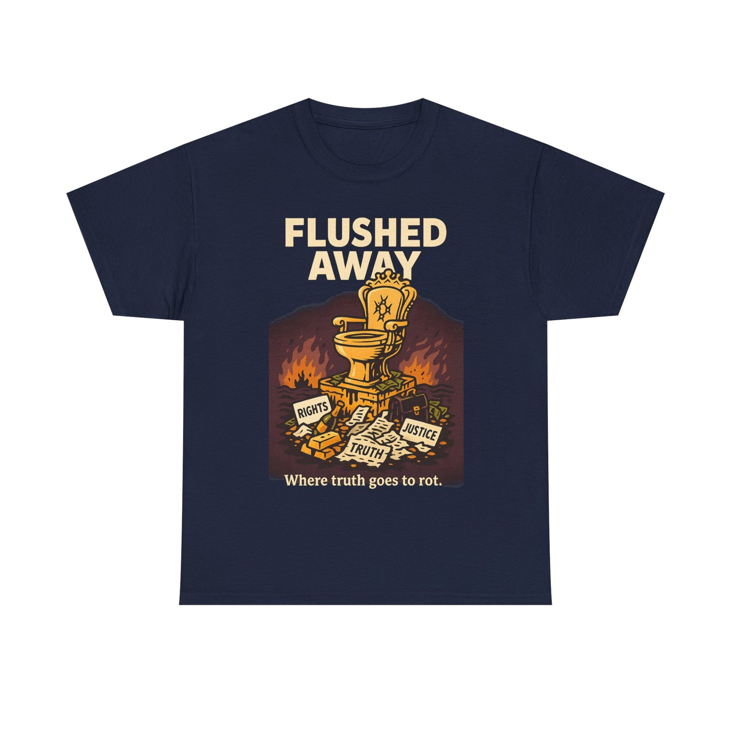 Flushed Away – Truth in the Toilet Tee