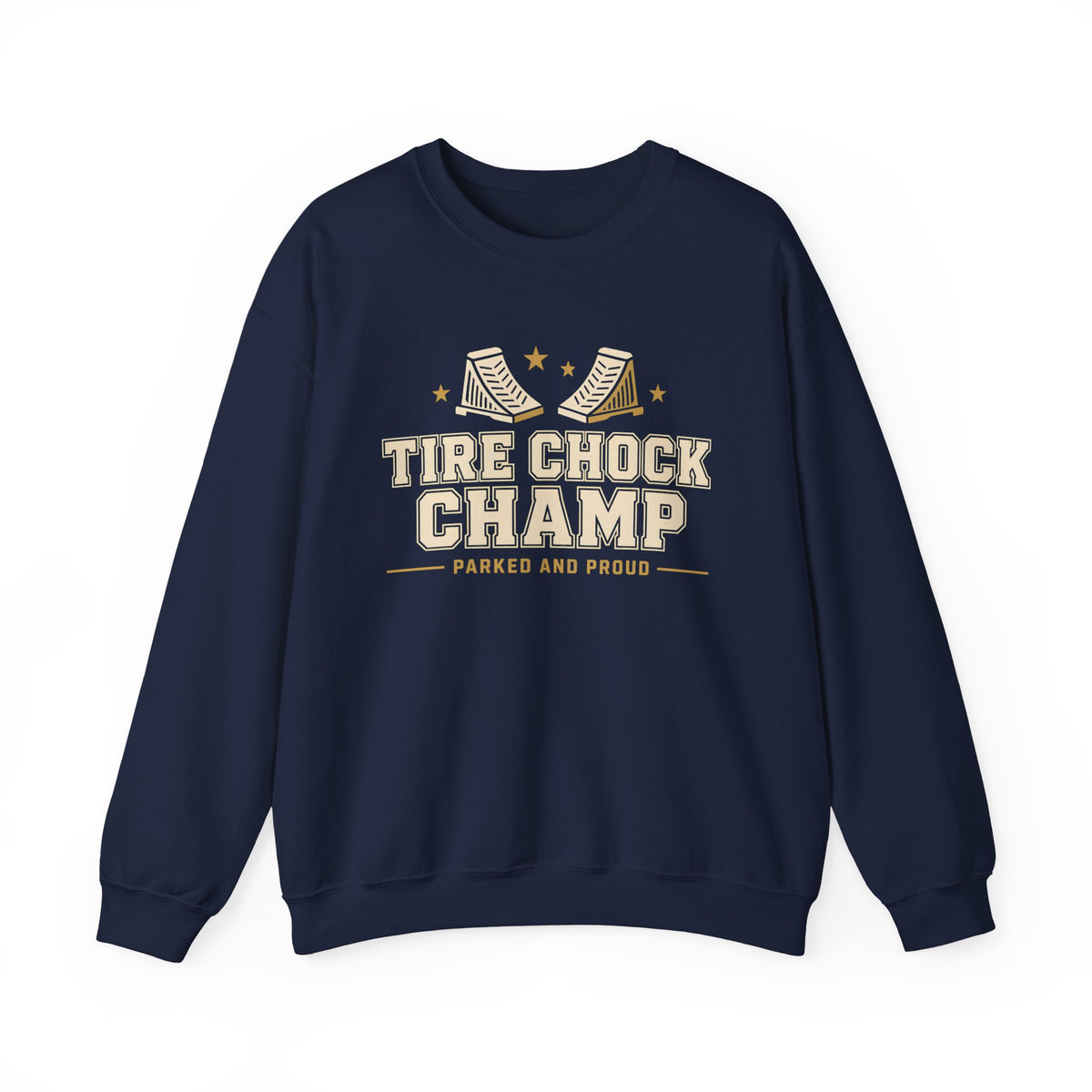 Tire Chock Champ Funny Camping Sweatshirt