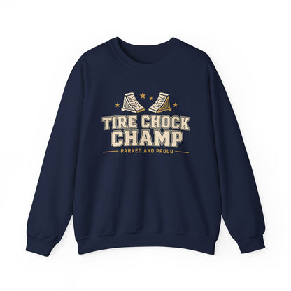 Tire Chock Champ Funny Camping Sweatshirt