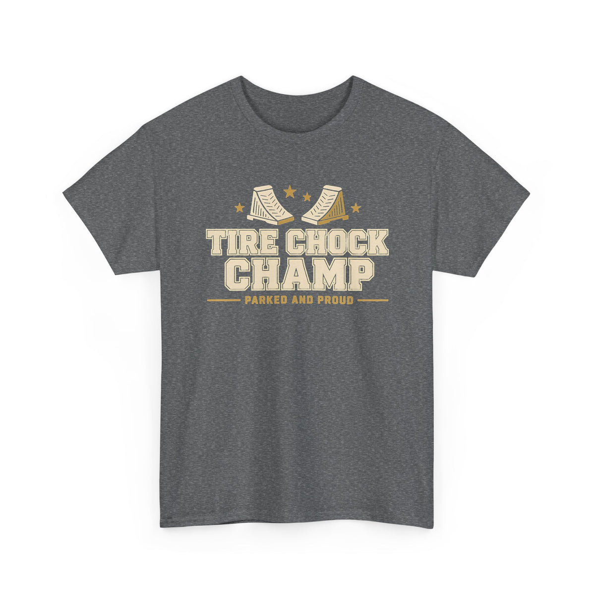Tire Chock Champ Funny Camping Tee