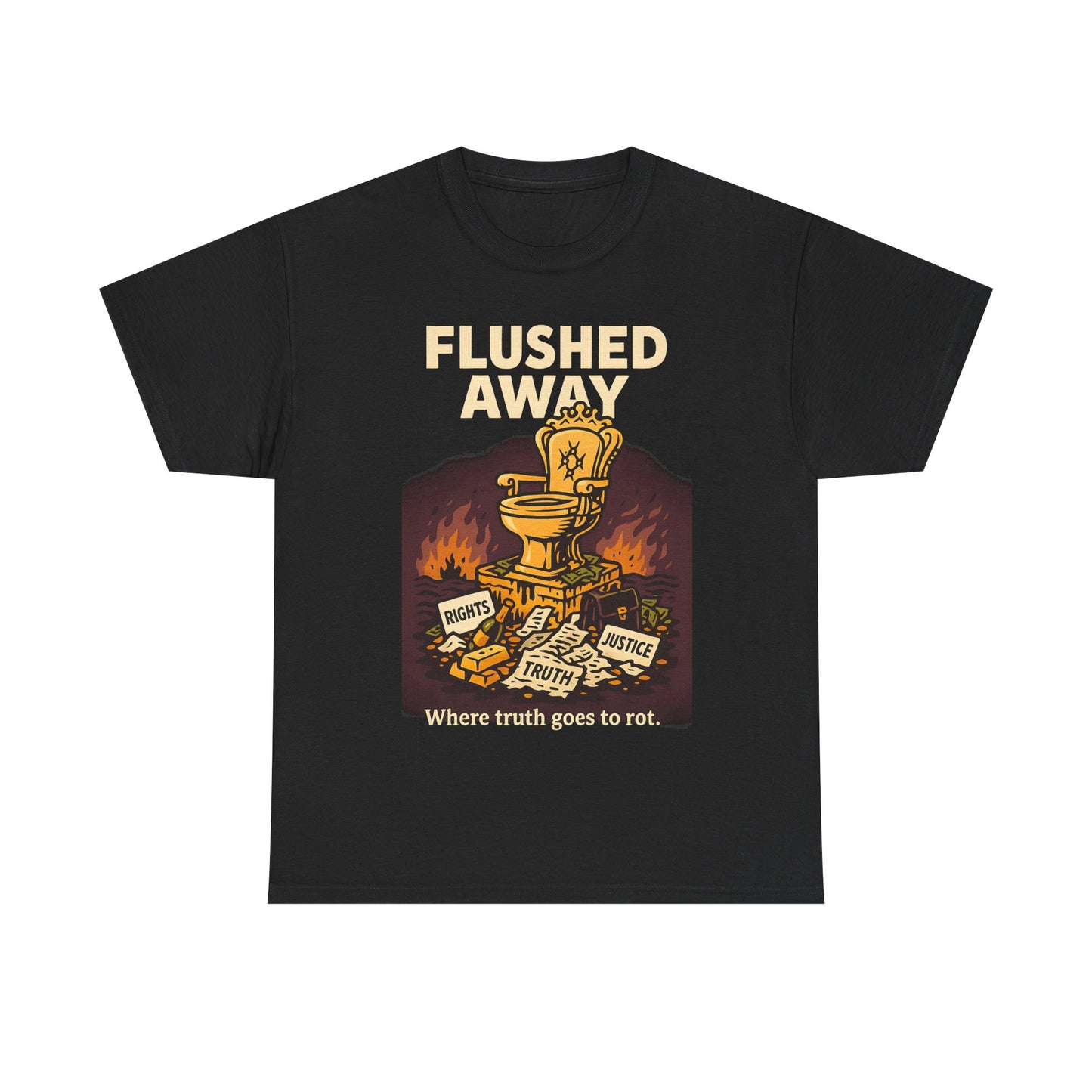 Flushed Away – Truth in the Toilet Tee