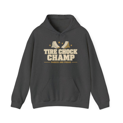 Tire Chock Champ Funny Camping Hoodie