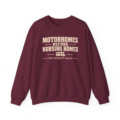 Motorhomes Before Nursing Homes Funny Camping Sweatshirt