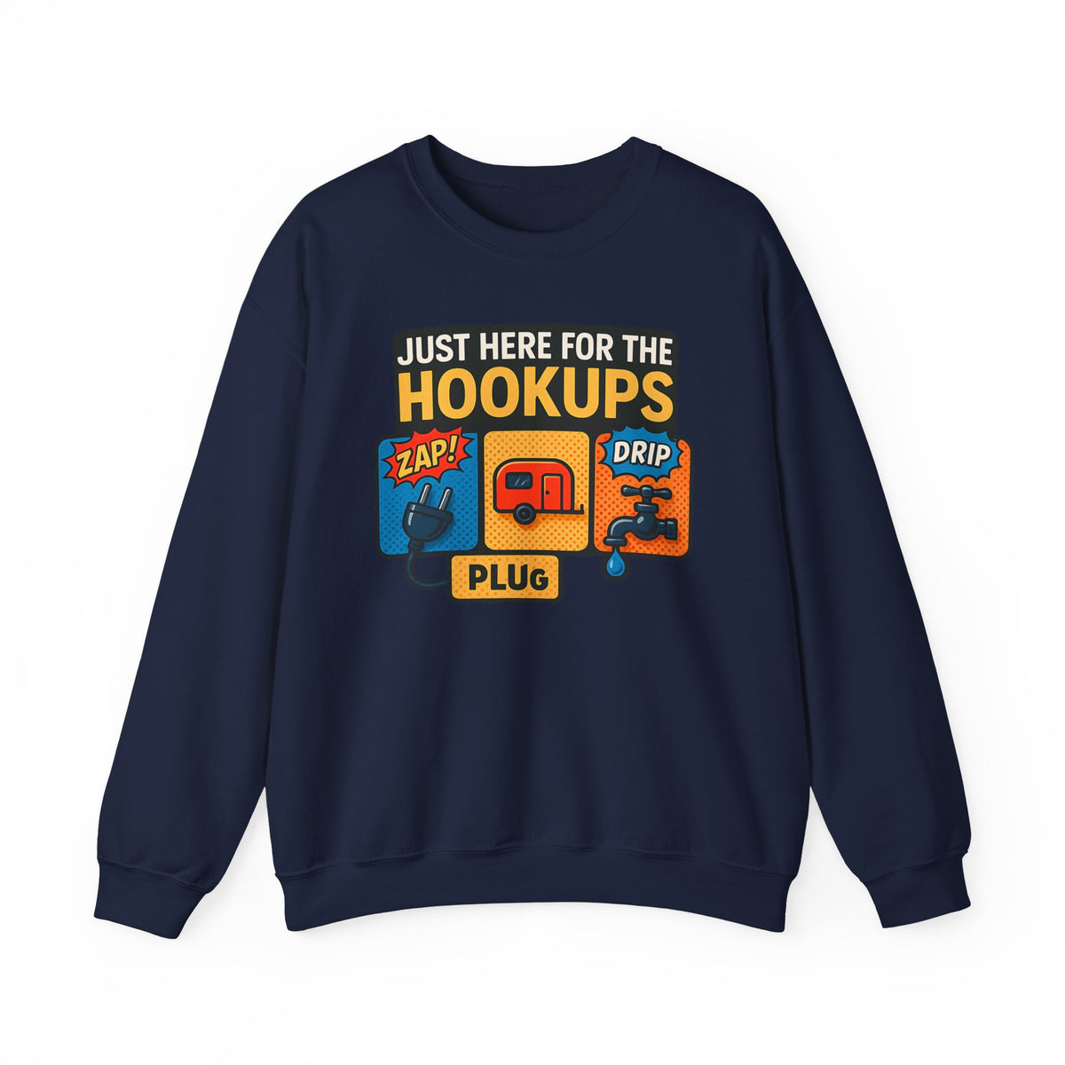 Just Here for the Hookups: Retro RV Camping Humor, Vintage Comic-Style Graphic Design Funny Camping Sweatshirt
