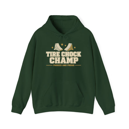 Tire Chock Champ Funny Camping Hoodie