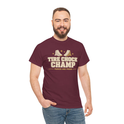 Tire Chock Champ Funny Camping Tee