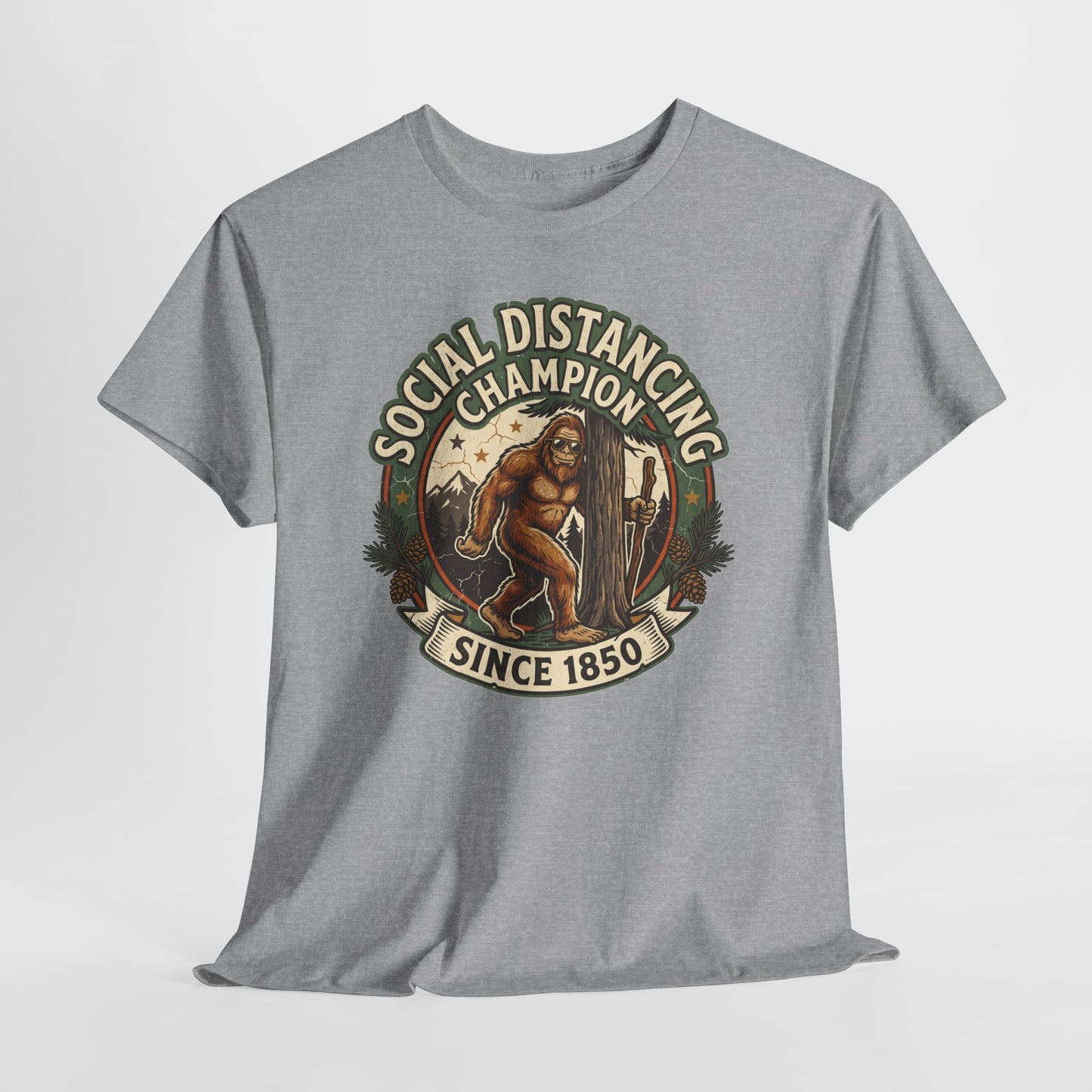 Social Distancing Champion Tee - Funny Bigfoot Sasquatch Shirt "Since 1850"
