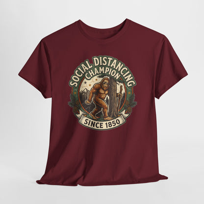 Social Distancing Champion Tee - Funny Bigfoot Sasquatch Shirt "Since 1850"