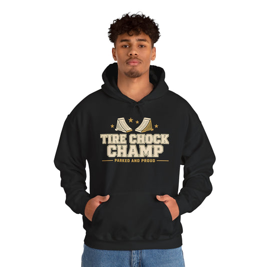Tire Chock Champ Funny Camping Hoodie