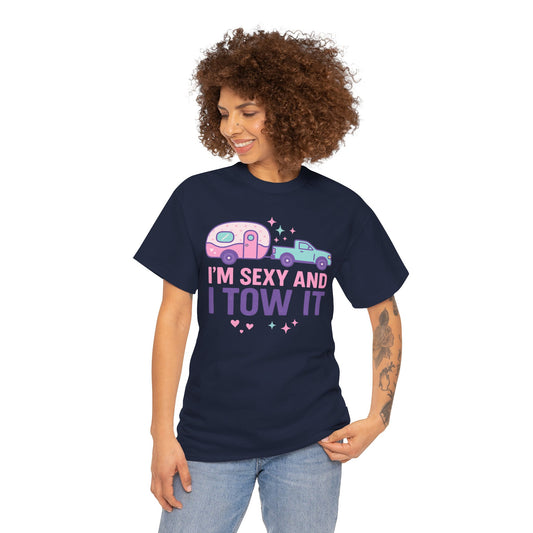 Sexy and I Tow It Gildan Tee