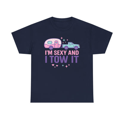 Sexy and I Tow It Gildan Tee