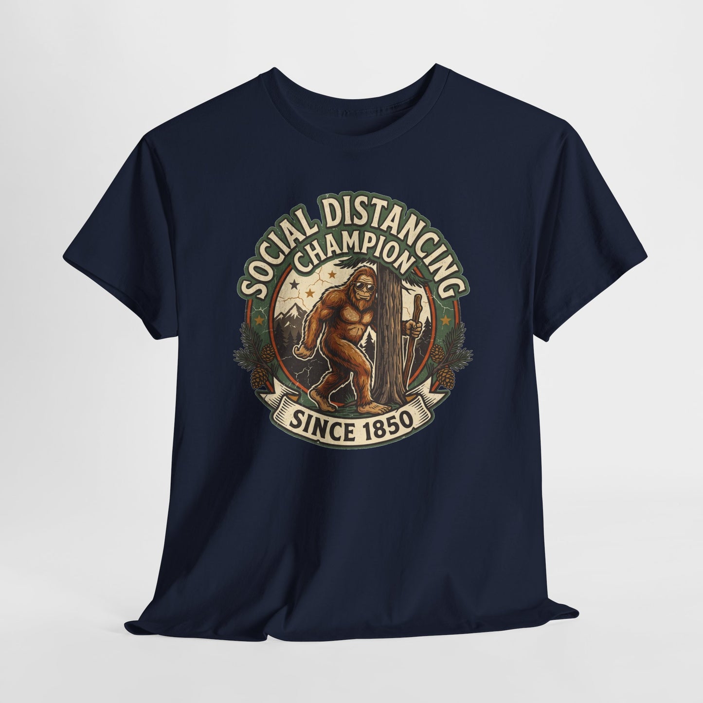 Social Distancing Champion Tee - Funny Bigfoot Sasquatch Shirt "Since 1850"