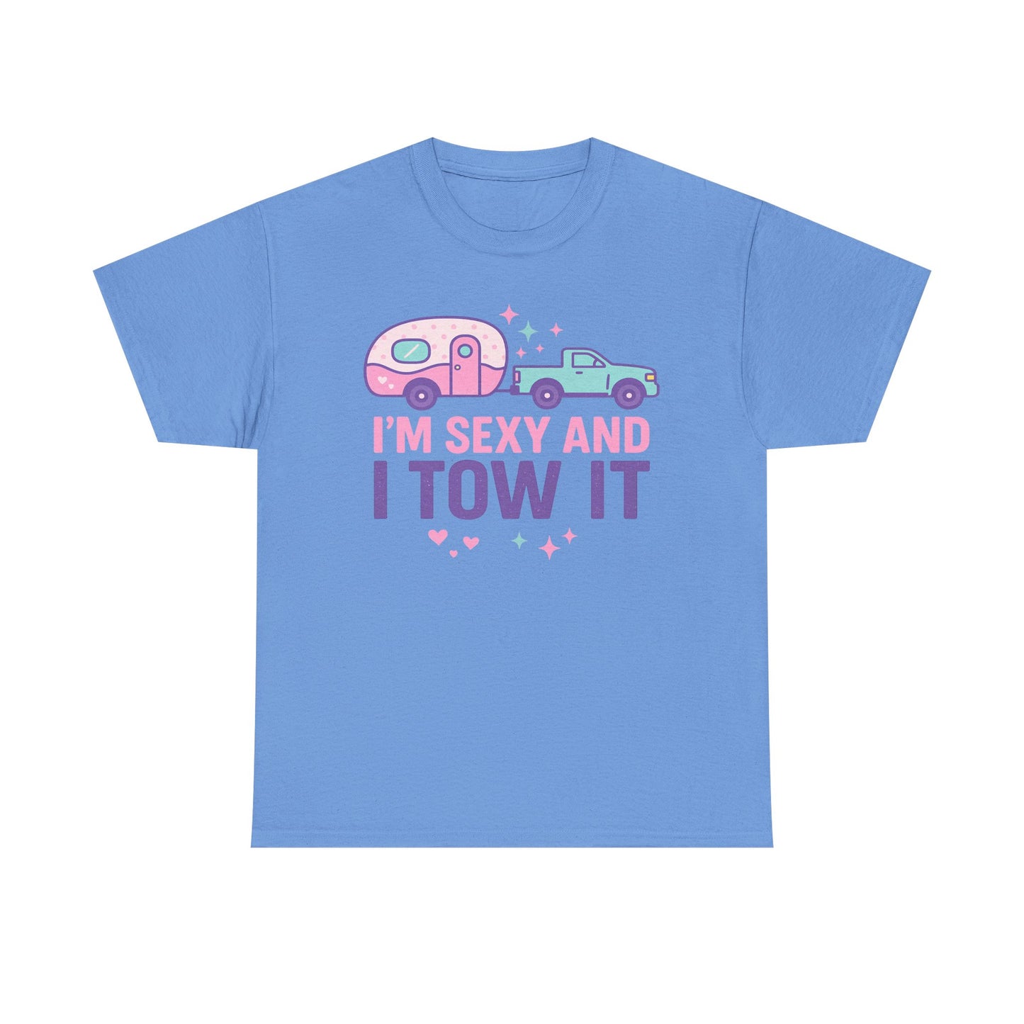 Sexy and I Tow It Gildan Tee