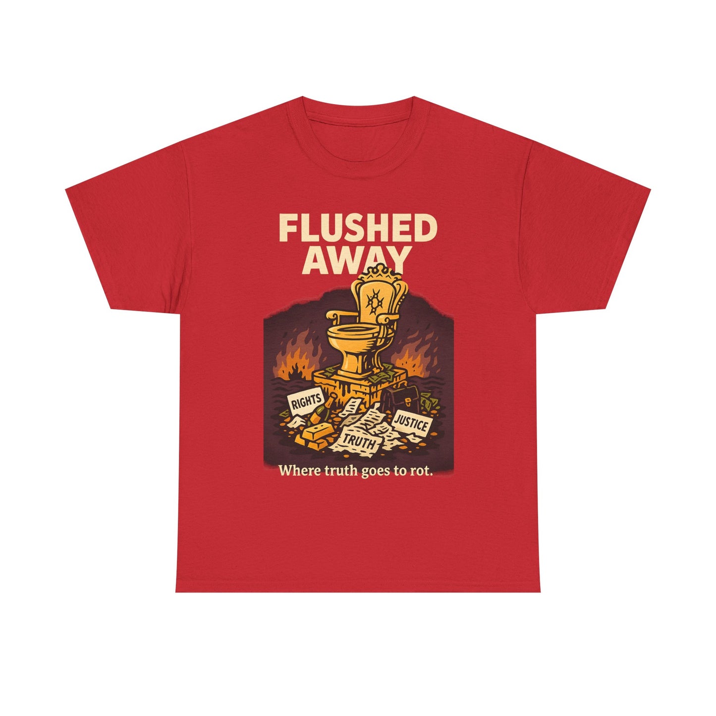 Flushed Away – Truth in the Toilet Tee