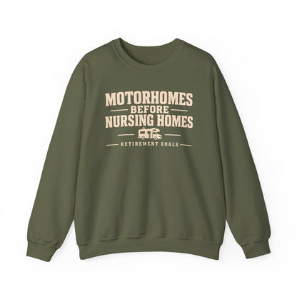 Motorhomes Before Nursing Homes Funny Camping Sweatshirt