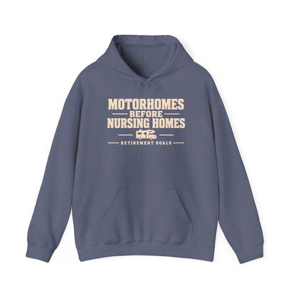Motorhomes Before Nursing Homes Funny Camping Hoodie