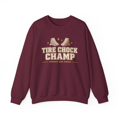 Tire Chock Champ Funny Camping Sweatshirt