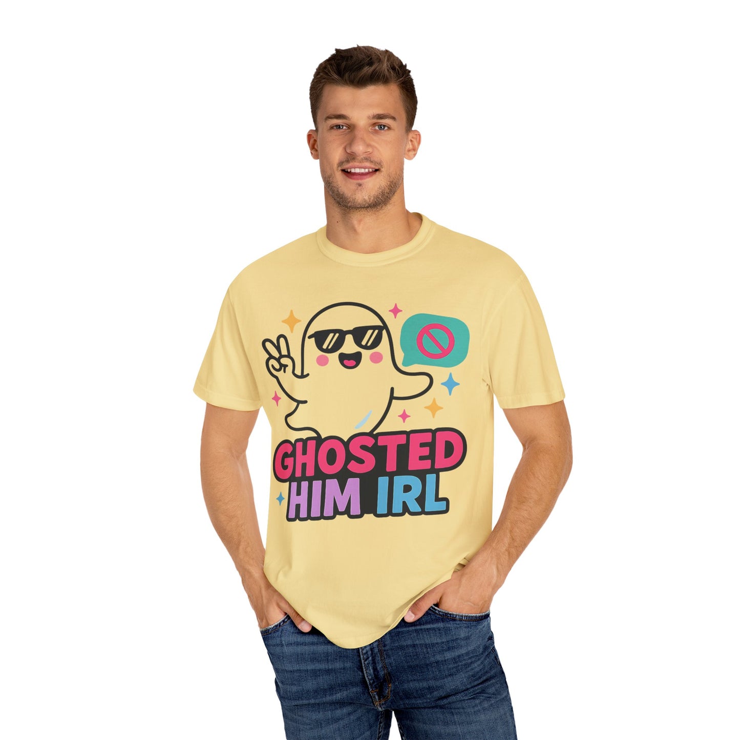 Ghosted Him IRL: Trendy Cartoon Ghost Illustration Comfort Colors Single Ladies