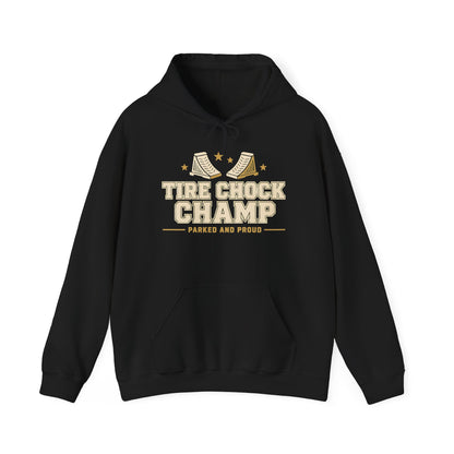 Tire Chock Champ Funny Camping Hoodie