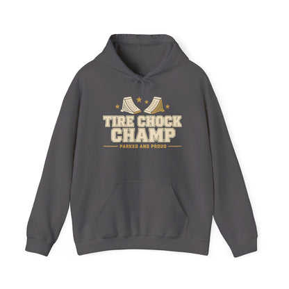 Tire Chock Champ Funny Camping Hoodie