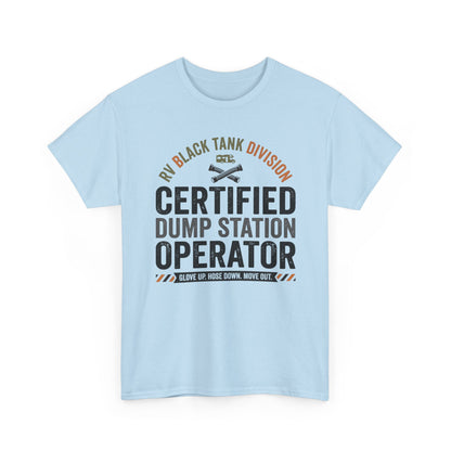 Certified Dump Station Operator T-Shirt