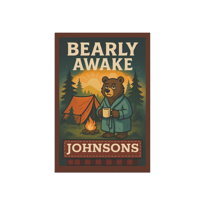 Bearly Awake Personalized Garden Flag — Camping Bear Welcome Banner