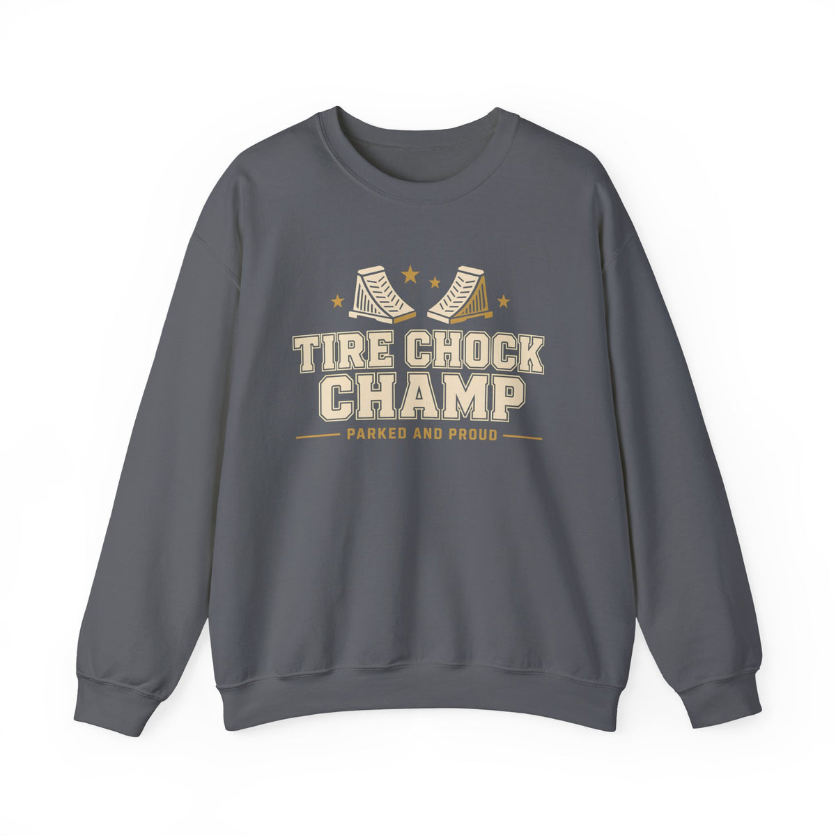 Tire Chock Champ Funny Camping Sweatshirt