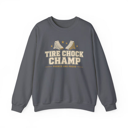 Tire Chock Champ Funny Camping Sweatshirt