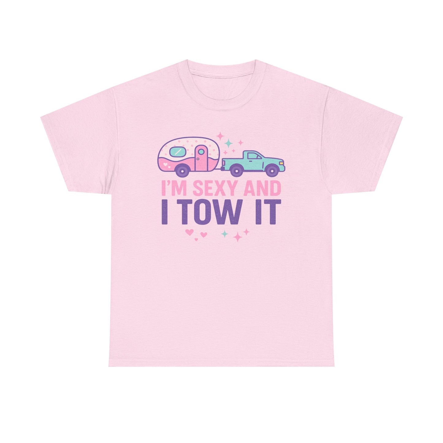Sexy and I Tow It Gildan Tee