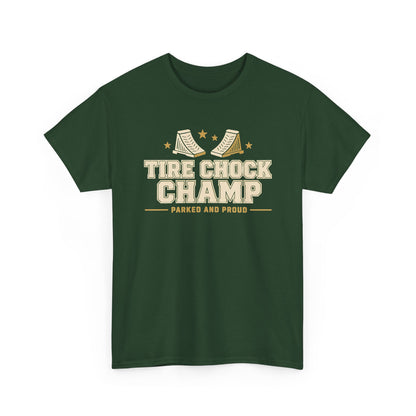 Tire Chock Champ Funny Camping Tee