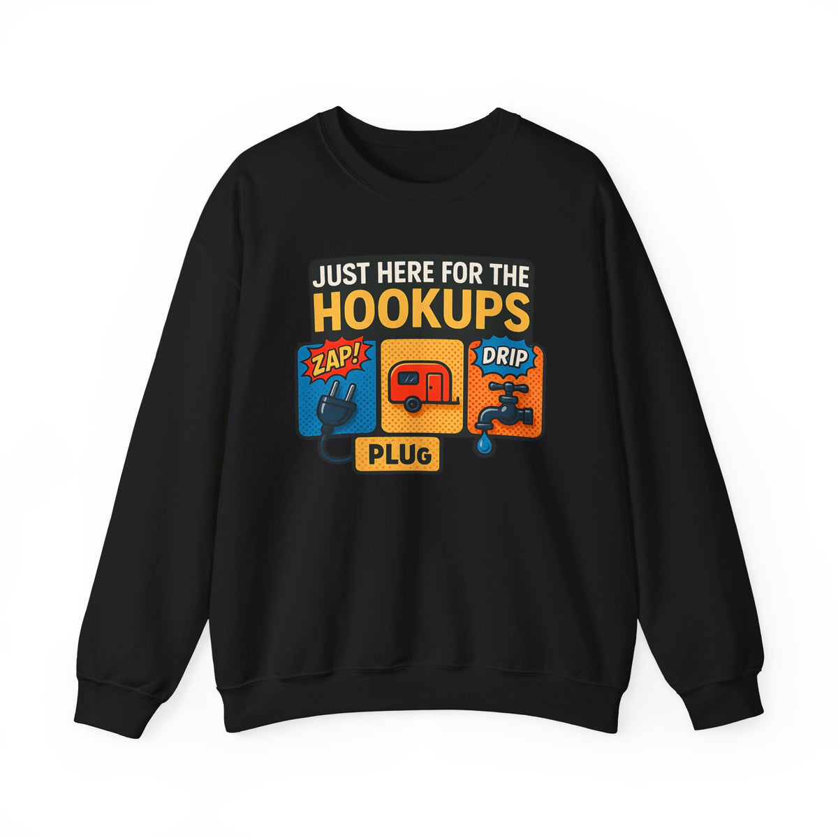Just Here for the Hookups: Retro RV Camping Humor, Vintage Comic-Style Graphic Design Funny Camping Sweatshirt