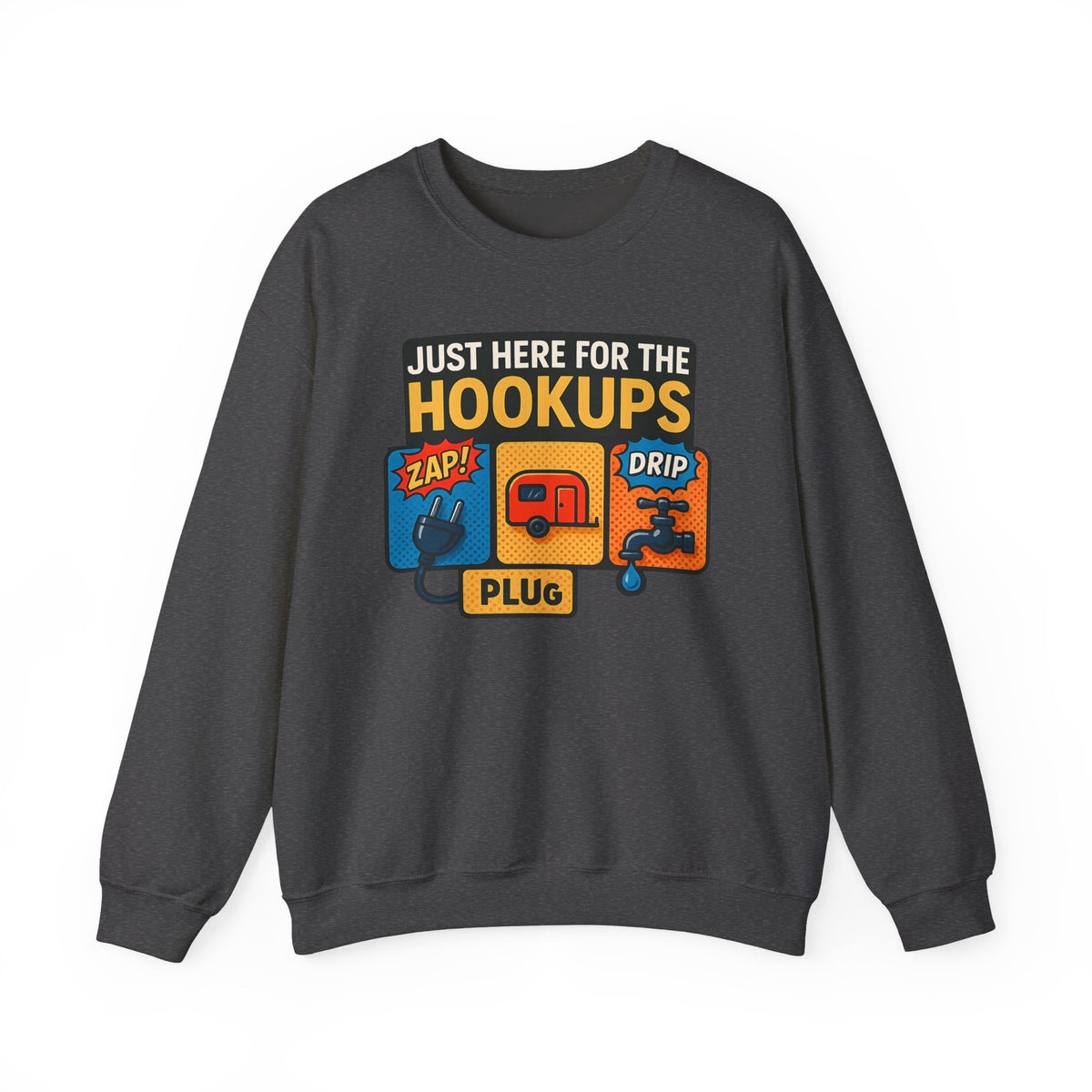 Just Here for the Hookups: Retro RV Camping Humor, Vintage Comic-Style Graphic Design Funny Camping Sweatshirt