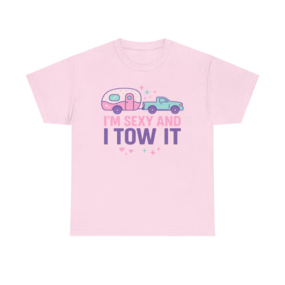 Sexy and I Tow It Gildan Tee