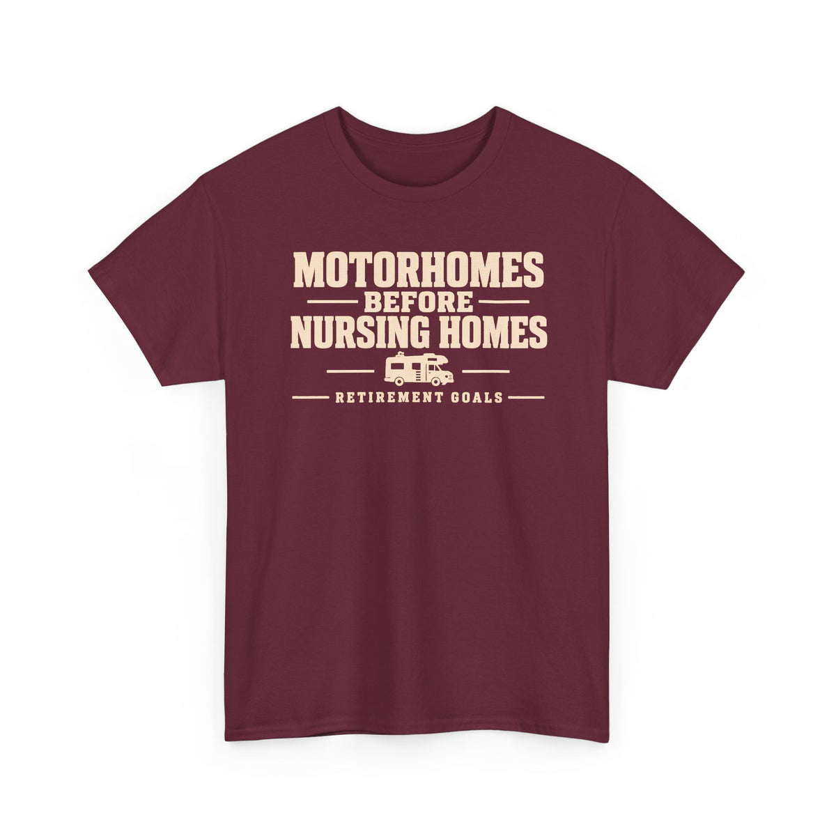 Motorhomes Before Nursing Homes Funny Camping Tee