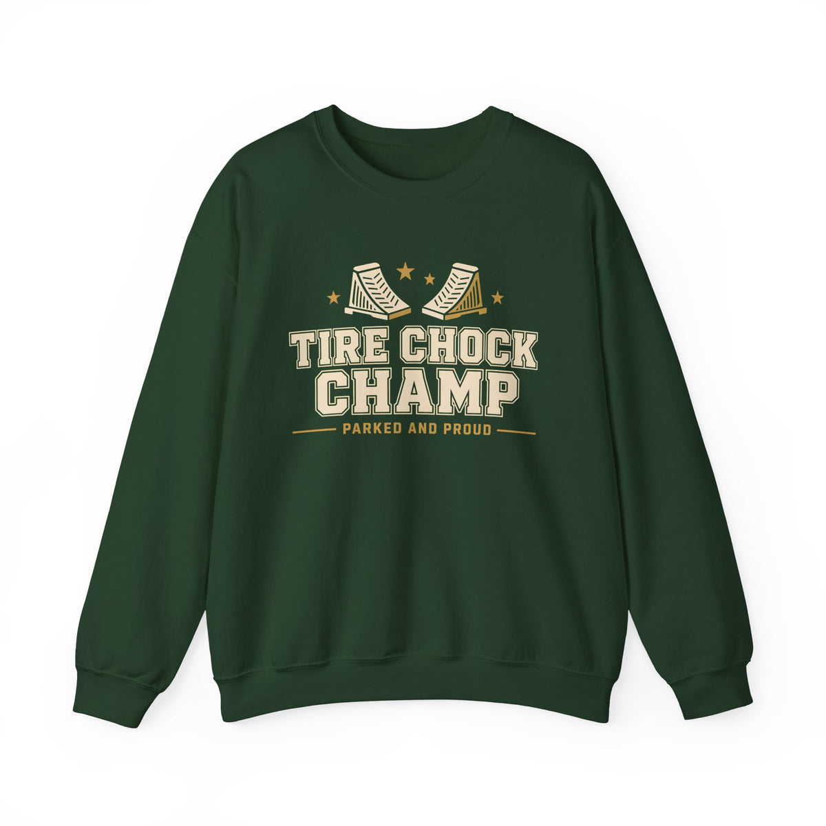Tire Chock Champ Funny Camping Sweatshirt