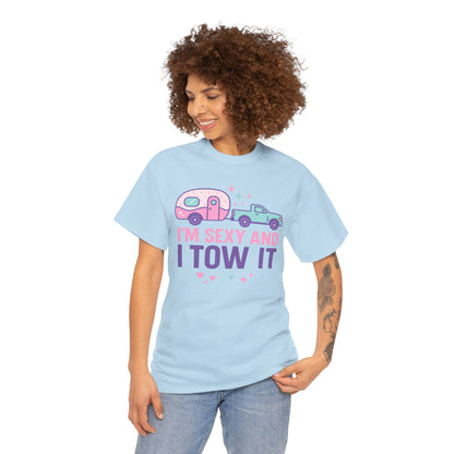 Sexy and I Tow It Gildan Tee