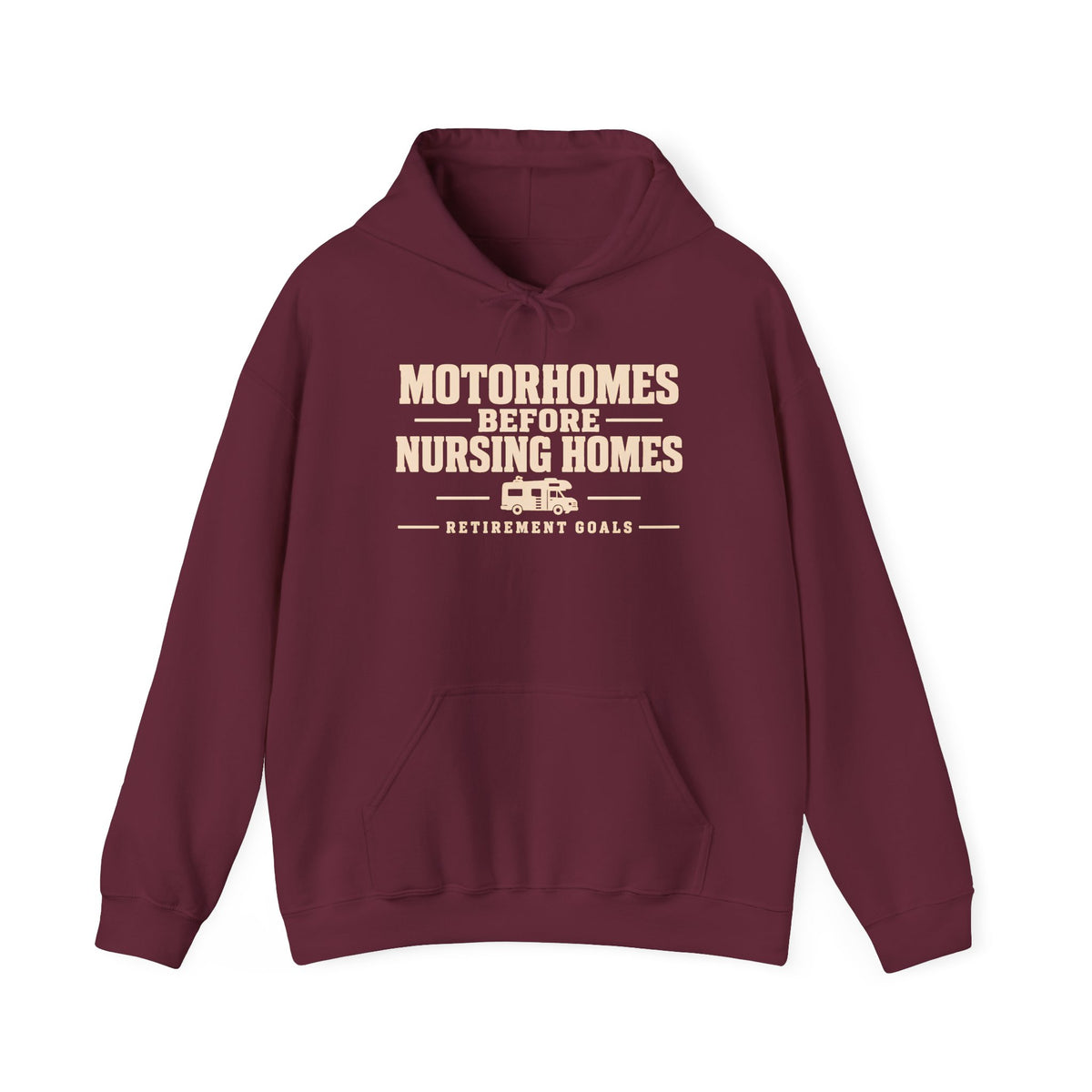 Motorhomes Before Nursing Homes Funny Camping Hoodie