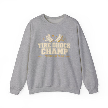 Tire Chock Champ Funny Camping Sweatshirt